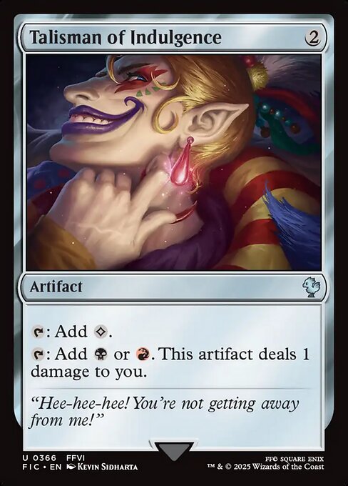 Talisman of Indulgence // Final Fantasy Commander // FIC 366