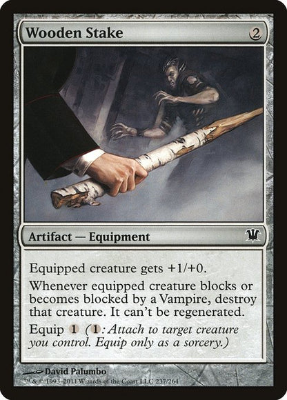 Wooden Stake // Innistrad // ISD 237